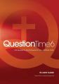  Question Time 6: 150 Questions and Answers on the Catholic Faith 