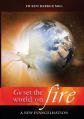  Go, Set the World on Fire: A New Evangelisation 