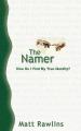  The Namer: How Do I Find My True Identity? 