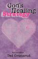  God's Healing Strategy, Revised Edition: An Introduction to the Bible's Main Themes 