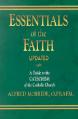  Essentials of the Faith: A Guide to the Catechism of the Catholic Church 