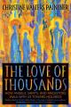  The Love of Thousands: How Angels, Saints, and Ancestors Walk with Us Toward Holiness 