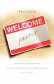  Welcome, Pastor! Building A Productive Pastor - Congregation Partnership In 40 Days 