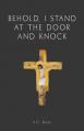  Behold, I Stand at the Door and Knock 