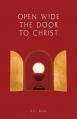  Open Wide the Door to Christ, Second American Edition 
