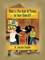  What Is the Role of Teens in Your Church? 