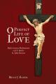  O Perfect Life of Love 