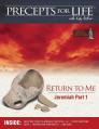  Precepts For Life Study Companion: Return to Me (Jeremiah Part 1) 