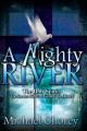  A Mighty River 