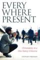  Everywhere Present: Christianity in a One-Storey Universe 