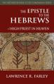  The Epistle to the Hebrews: High Priest in Heaven 
