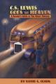  C.S. Lewis Goes to Heaven: A Reader's Guide to The Great Divorce 