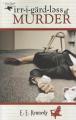  Irregardless of Murder 