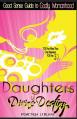  Daughters of Divine Destiny: A Good Sense Guide to Godly Womanhood 