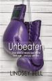  Unbeaten: How Biblical heroes rose above their pain... and you can too. 