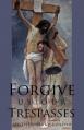  Forgive us our Trespasses 