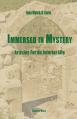  Immersed in Mystery: Articles For An Interior Life 