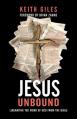  Jesus Unbound: Liberating the Word of God from the Bible 