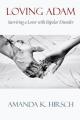  Loving Adam: Surviving a Lover with Bipolar Disorder 