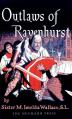  Outlaws of Ravenhurst 