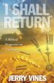 I Shall Return...Jesus: A Biblical Perspective on End Times 