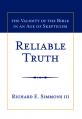  Reliable Truth: The Validity of the Bible in an Age of Skepticism 