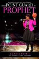  From Point Guard to Prophet 