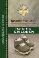  Counseling Series I: Raising Children 