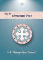  How to Overcome Fear 
