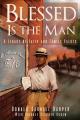  Blessed Is the Man: A Legacy of Faith and Family Values 