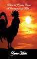  Before the Rooster Crows - A Journey through Faith 