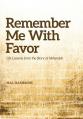  Remember Me With Favor 