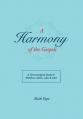  A Harmony of the Gospels 