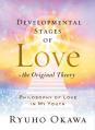  Developmental Stages of Love - The Original Theory: Philosophy of Love in My Youth 
