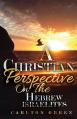  A Christian Perspective on the Hebrew Israelites 