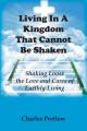  Living in A Kingdom That Cannot Be Shaken 
