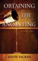  Obtaining The Anointing: It is for you! 