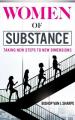  Women of Substance: Taking New Steps to New Dimensions 