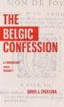  The Belgic Confession: A Commentary (Volume 1) 