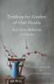  Tending the Garden of Our Hearts 