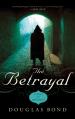  The Betrayal: A Novel on John Calvin 