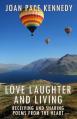  Love, Laughter, and Living: Receiving and Sharing Poems from the Heart 