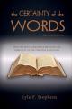  The Certainty of Words (Second Edition): How the King James Bible resolves the ambiguity of the original languages 
