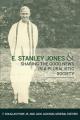 E. Stanley Jones and Sharing the Good News in a Pluralistic Society 