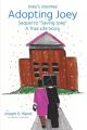  Adopting Joey: Sequel to Saving Joey: A True Life Story (Joey Journey Series) 