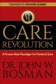  The Care Revolution: A Proven New Paradigm for Pastoral Care 