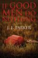  If Good Men Do Nothing 