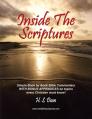  Inside the Scriptures: Simple Book by Book Bible Commentary WITH BONUS APPENDICES on topics every Christian must know! 