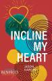  Incline My Heart 