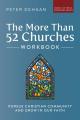  The More Than 52 Churches Workbook: Pursue Christian Community and Grow in Our Faith 
